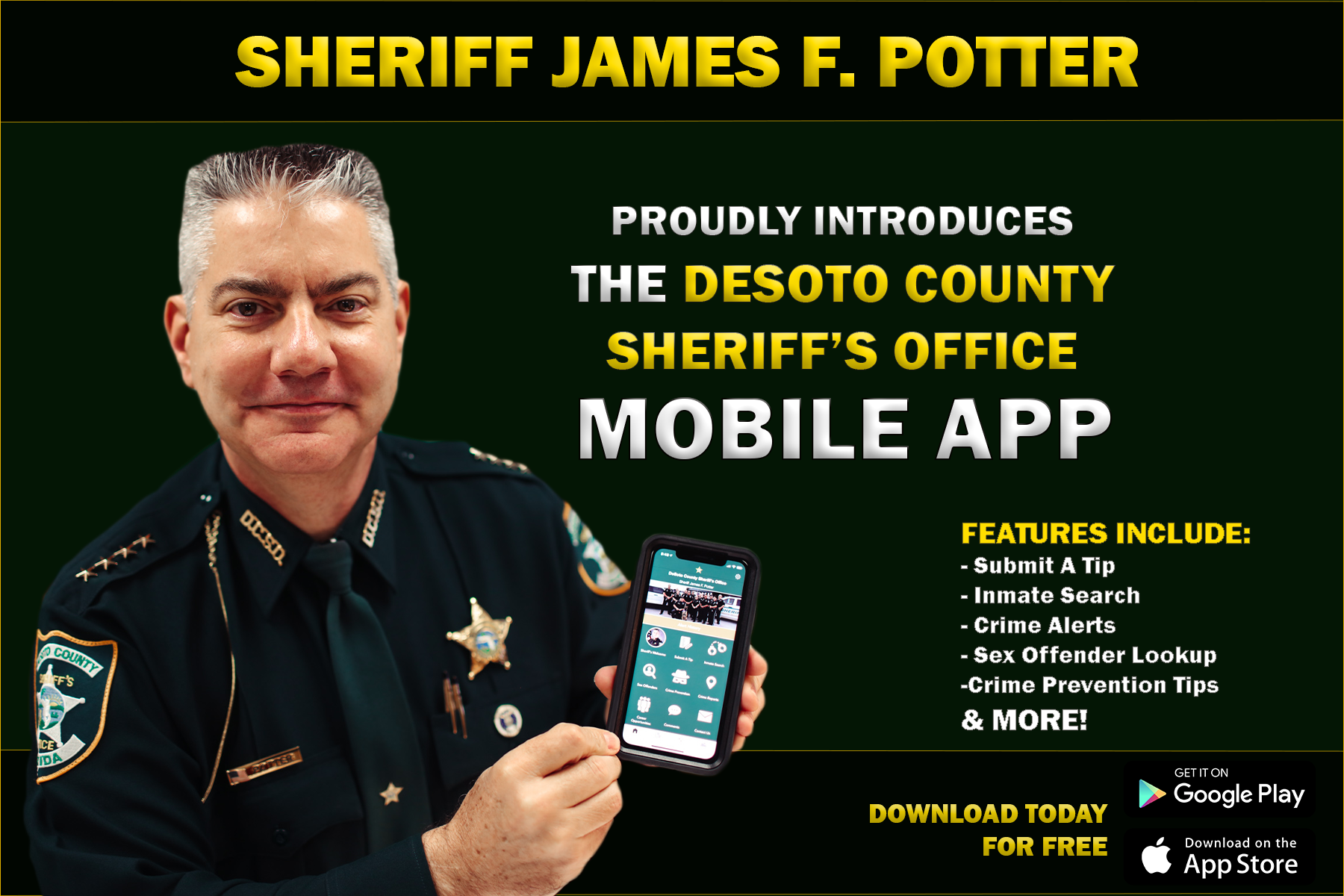 "Sheriff James F. Potter Proudly Introduces the DeSoto County Sheriff's Office Mobile App
